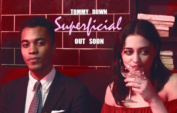 MUSIC REVIEW: Tommy Down – Superficial