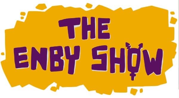 November 8: THE ENBY SHOW, starring Anubis Finch and Carrot