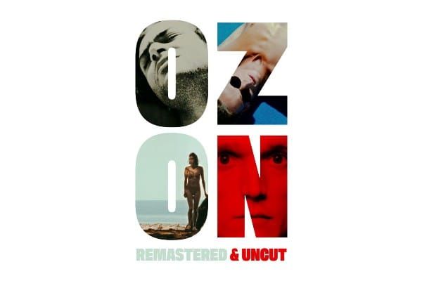 FILM REVIEW: Francois Ozon – Remastered and Uncut
