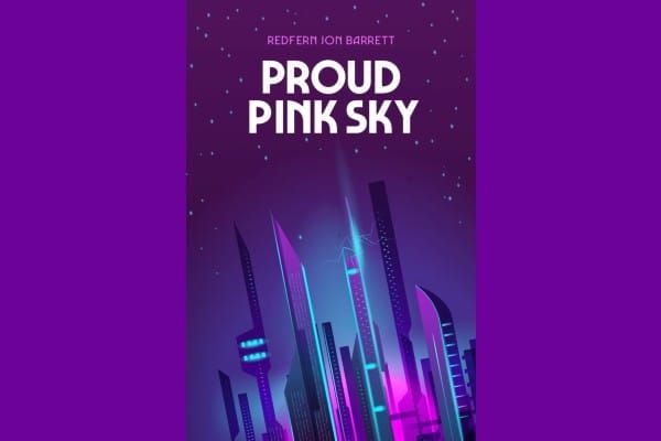BOOK REVIEW: ‘Proud Pink Sky’ by Redfern Jon Barrett