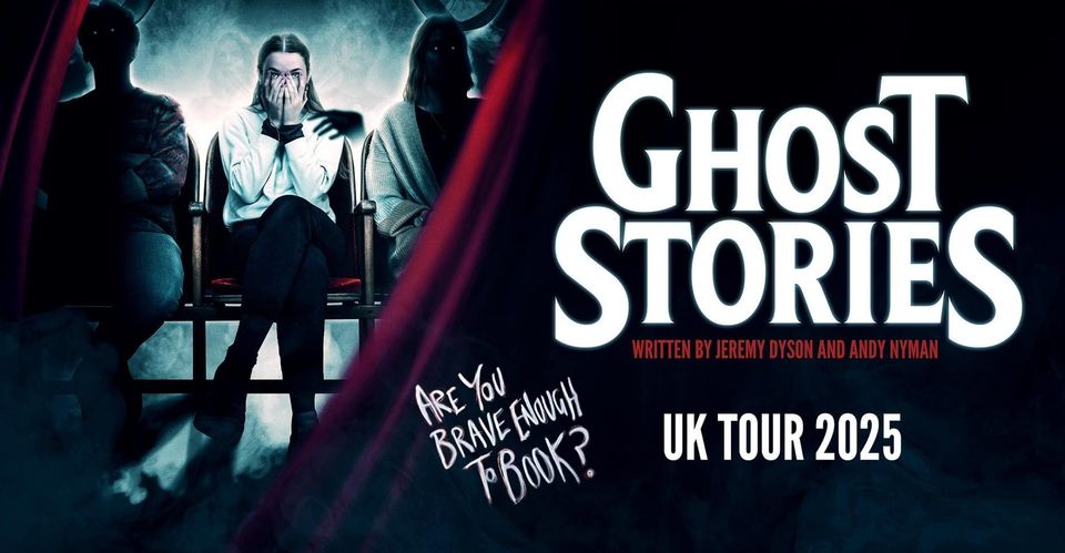 Spine-Tingling Spectacle: 'Ghost Stories' haunts Brighton Theatre Royal ★★★★☆
