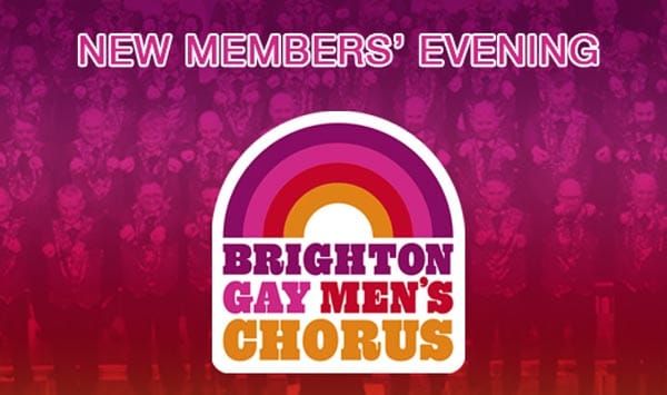 Brighton Gay Men’s Chorus new members evening