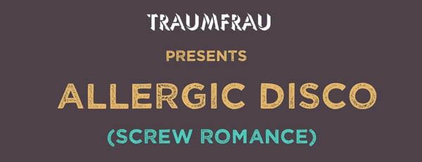 Screw romance at Traumfrau’s alternative Valentines party