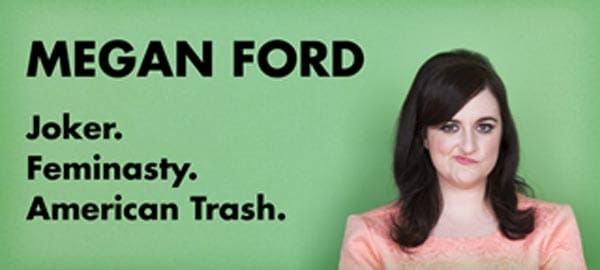 PREVIEW: Megan Ford: FEMINASTY: Marlborough Theatre