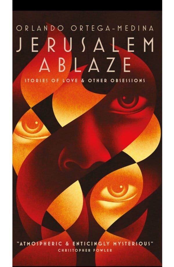 BOOK REVIEW: Jerusalem Ablaze:  Orlando Ortega-Medin