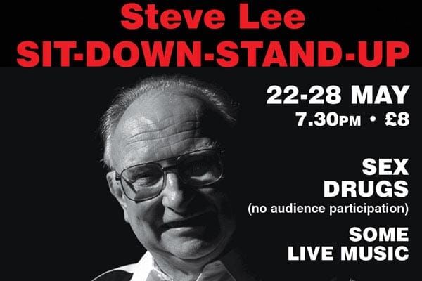BRIGHTON FESTIVAL FRINGE: Steve Lee: Sit down Stand up!
