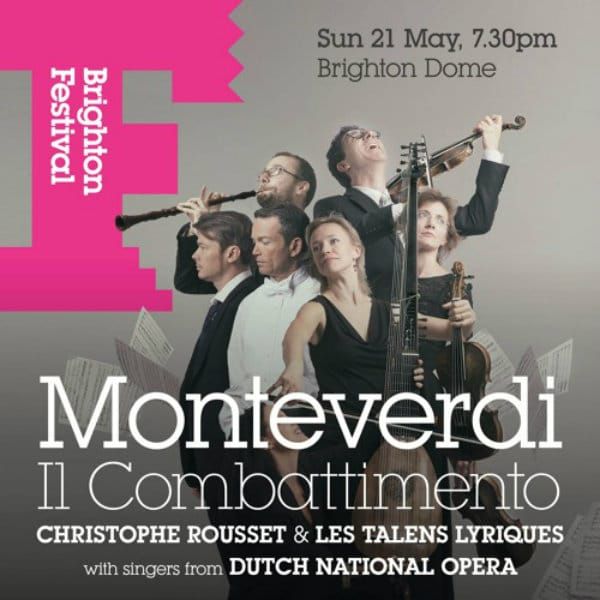 BRIGHTON FESTIVAL REVIEW: Monteverdi: Les Talens Lyriques