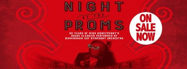 PREVIEW: Miss Moneypenny’s presents A Night at the Proms @Symphony Hall, Birmingham