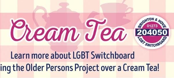 B RIGHT ON LGBT Community Festival: Cream tea with LGBT Switchboard