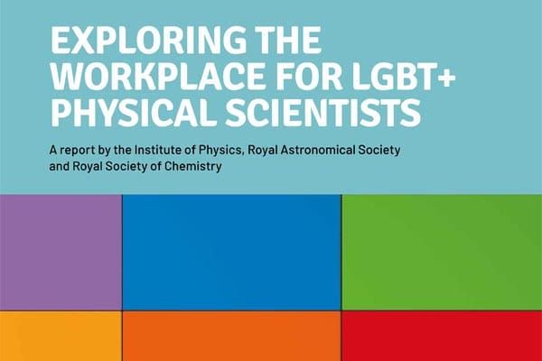 Leading Physical Sciences bodies highlight lack of awareness of LGBT+ issues in the workplace