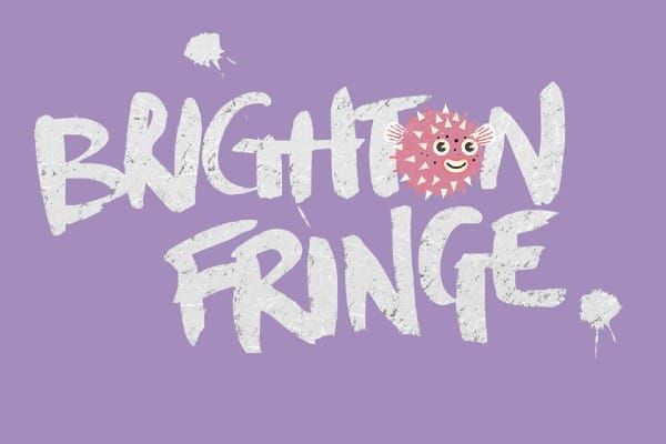 PREVIEW: Brighton Fringe – a final quick preview