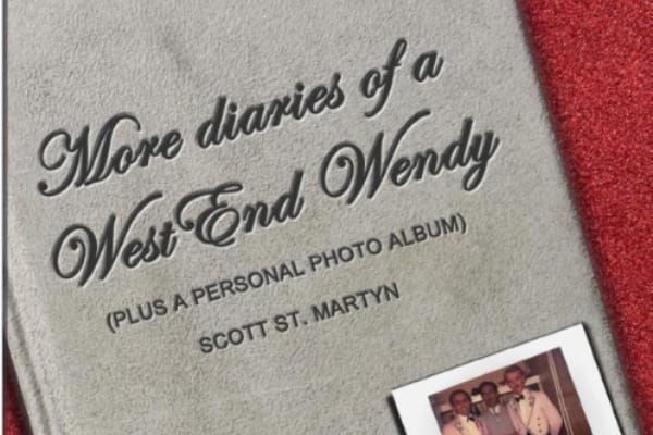 Spotlight on Scott St Martyn : More Diaries Of A West End Wendy