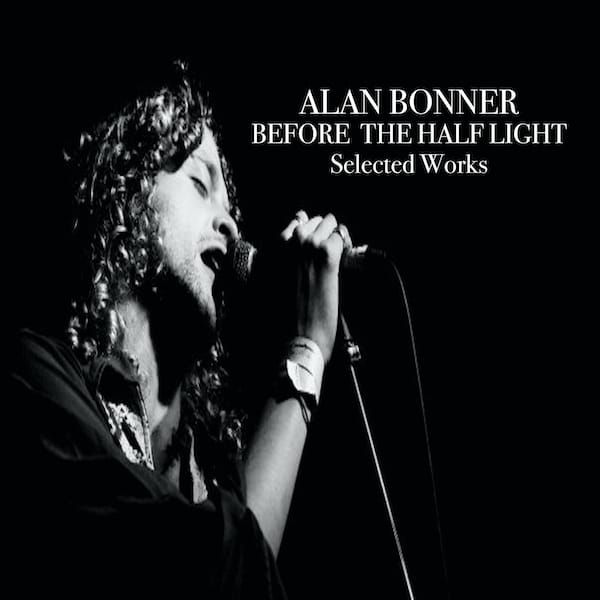 Alan Bonner releases new album ‘Before The Half Light – Selected Works’