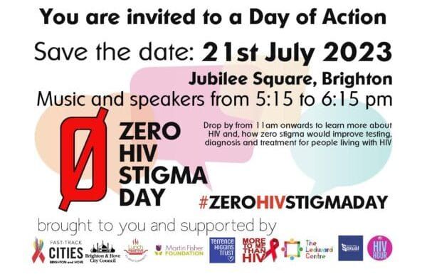 The first Zero HIV Stigma Day to take place in Brighton on Friday, July 21