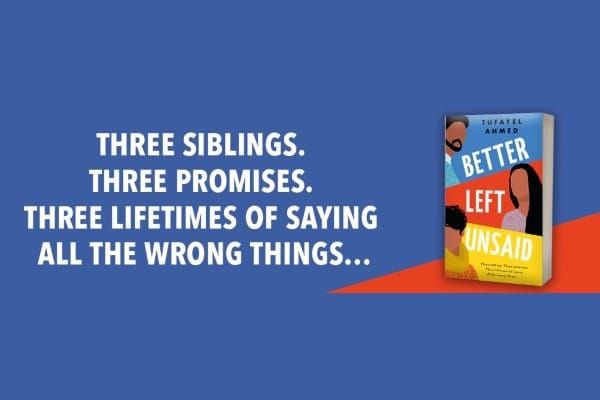 BOOK REVIEW: ‘Better Left Unsaid’ by Tufayel Ahmed