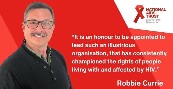 Robbie Currie announced as new CEO of National AIDS Trust, taking over from Deborah Gold