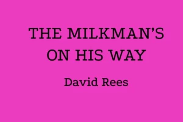 REVIEW: The Milkman Is On His Way  by David Rees