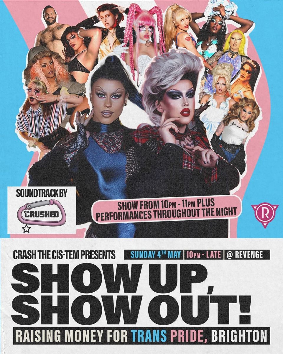 Show Up, Show Out!, a fundraiser for Trans Pride Brighton, at Club Revenge