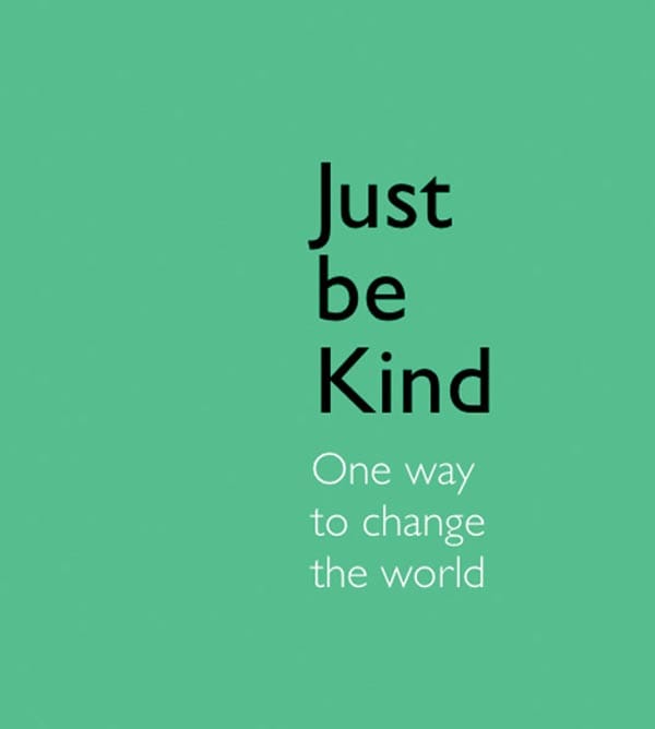 Just be kind