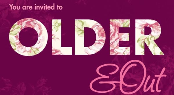 Older and Out