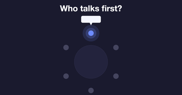 A meeting table viewed from above with six seats. Five seats are dim and empty, and one glows softly with a speech bubble above it, next to the text "Who talks first?"