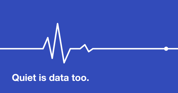 A white pulse trace running across a blue background and settling into a flat line, with the words Quiet is data too