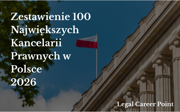 Zestawienie 100 Największych Kancelarii Prawnych w Polsce (Osoby Merytoryczne) 2026
