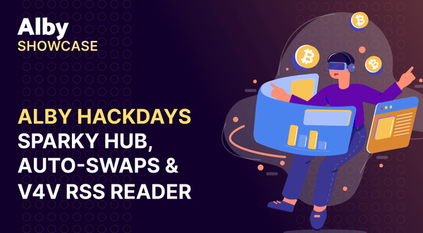 Alby Hackdays - Sparky Hub, Auto-Swaps & more