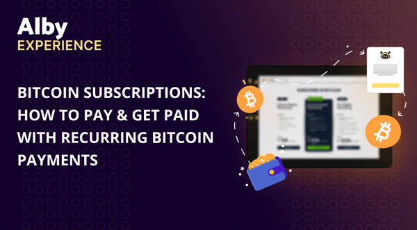 Subscriptions with Bitcoin: How to Pay and Get Paid with Recurring Bitcoin Payments