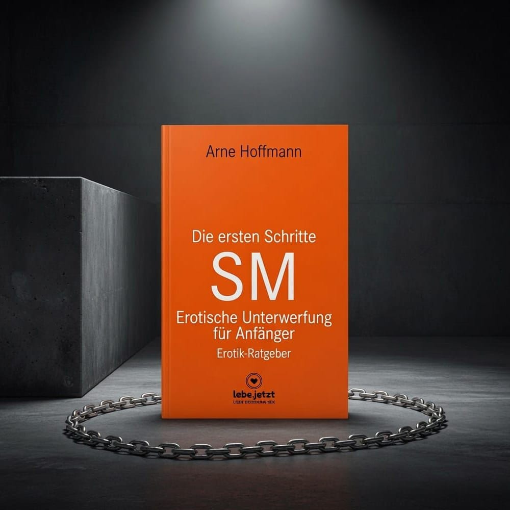 Buchcover Die ersten Schritte SM Unterwerfung für Anfänger