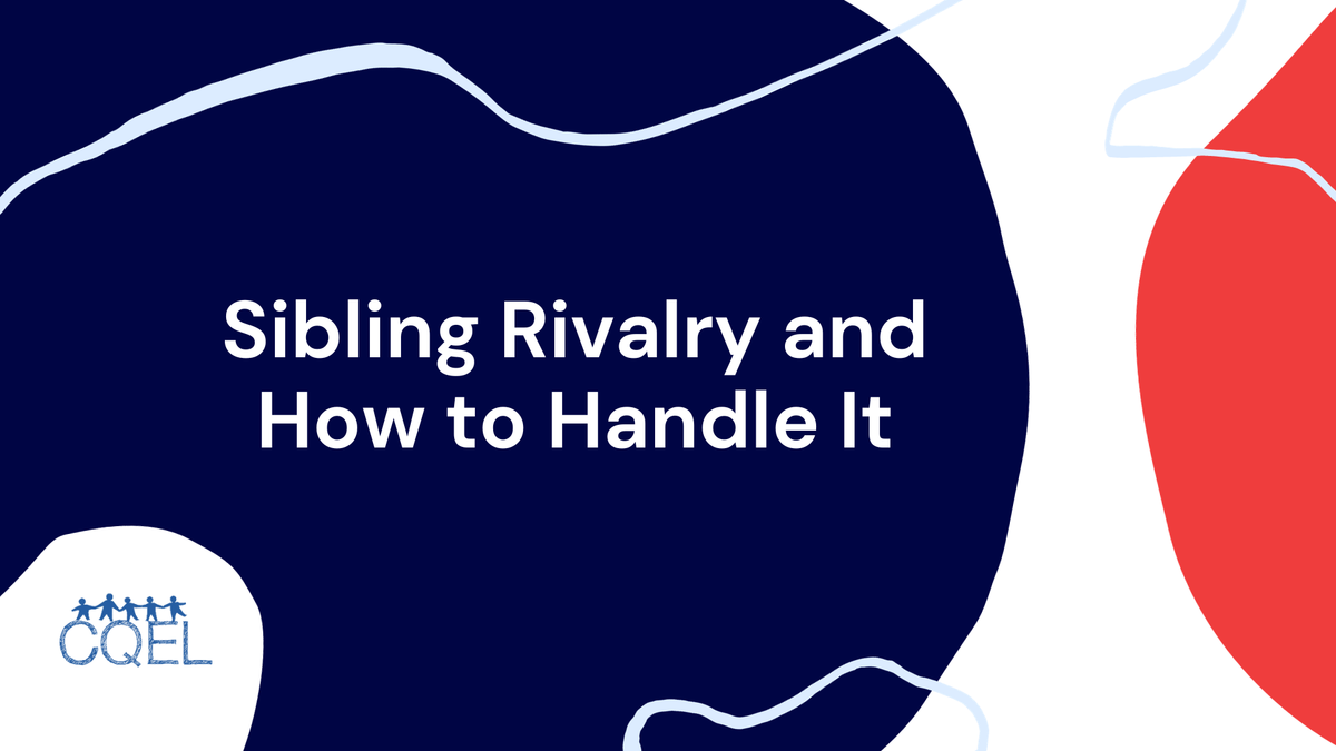 Sibling Rivalry and How to Handle It