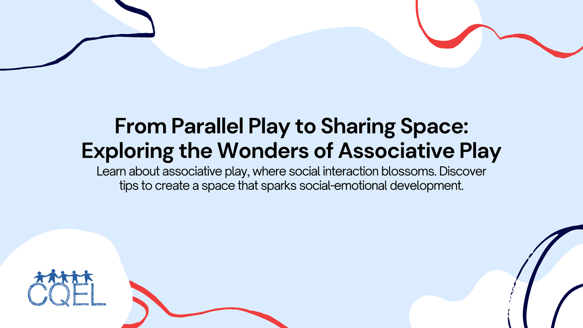 From Parallel Play to Sharing Space: Exploring the Wonders of Associative Play