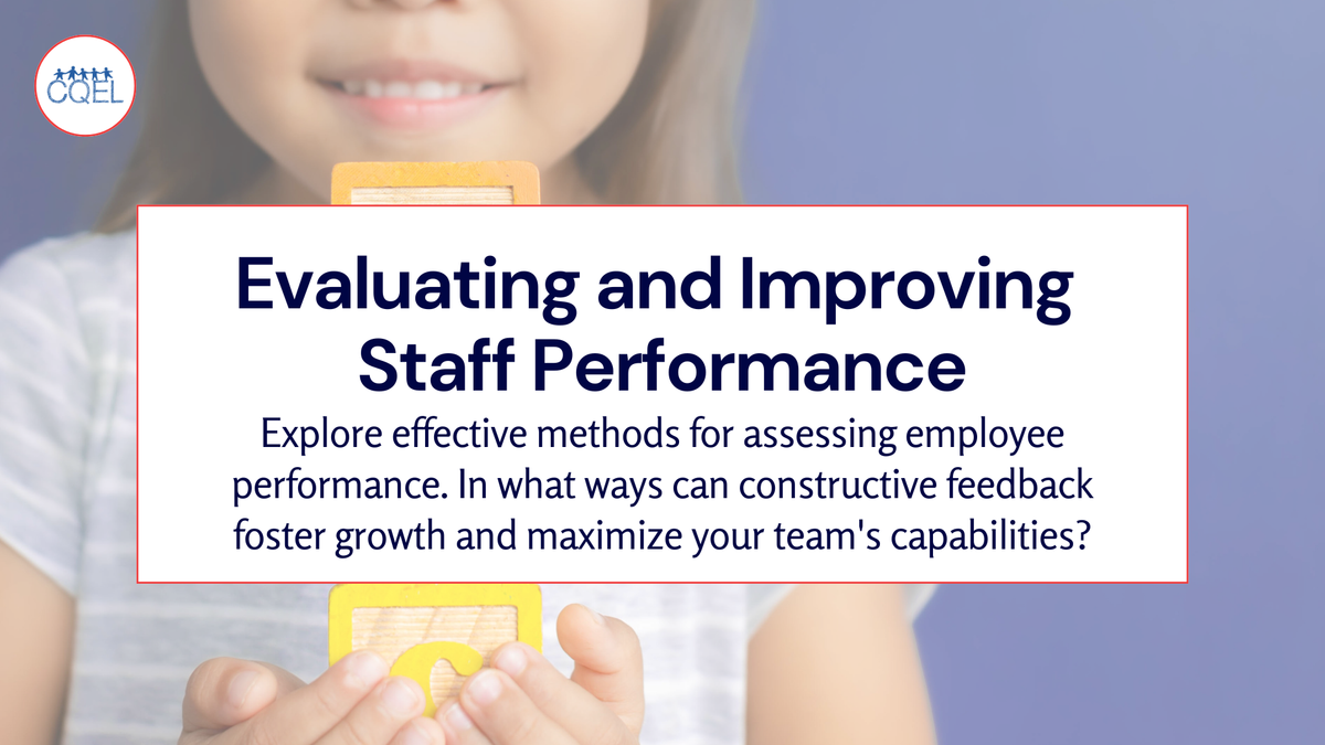 Evaluating and Improving Staff Performance