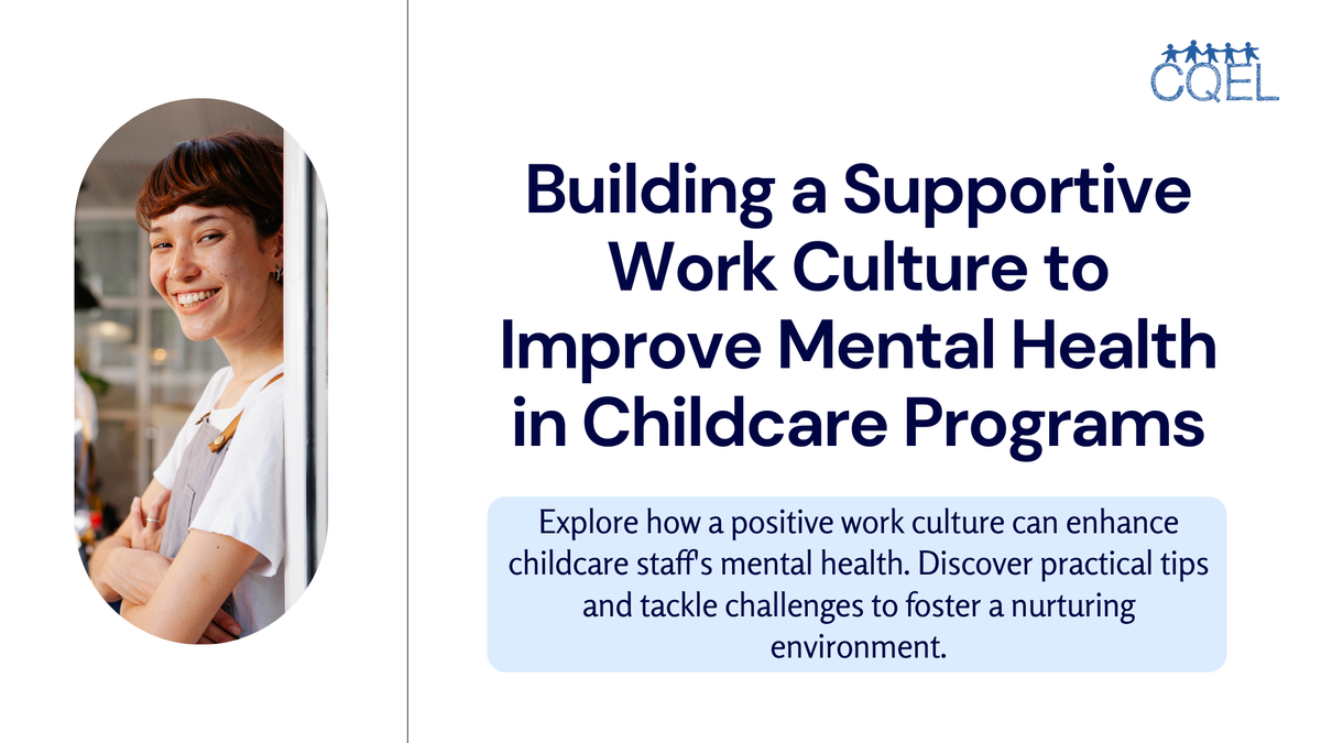 Building a Supportive Work Culture to Improve Mental Health in Childcare Programs