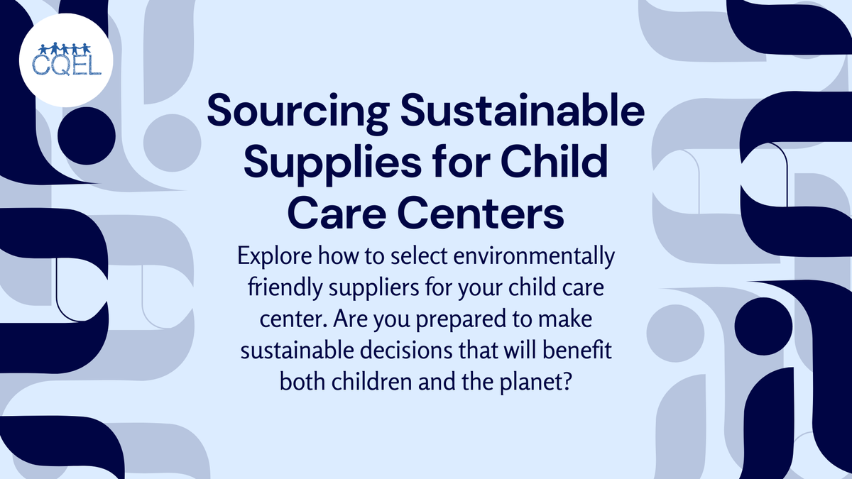 Sourcing Sustainable Supplies for Child Care Centers