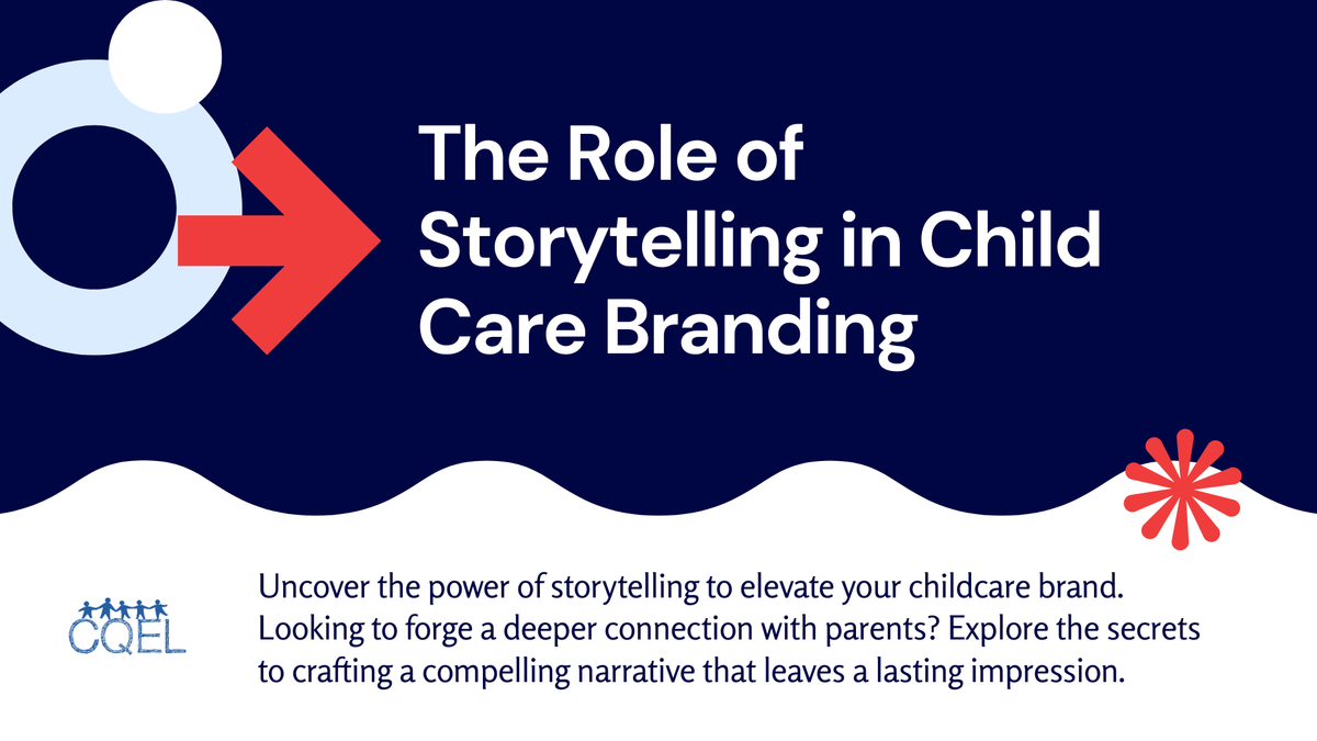 The Role of Storytelling in Child Care Branding
