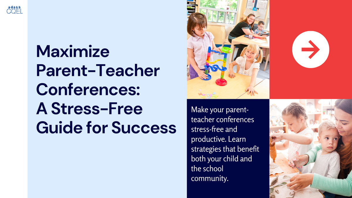 Maximize Parent-Teacher Conferences: A Stress-Free Guide for Success