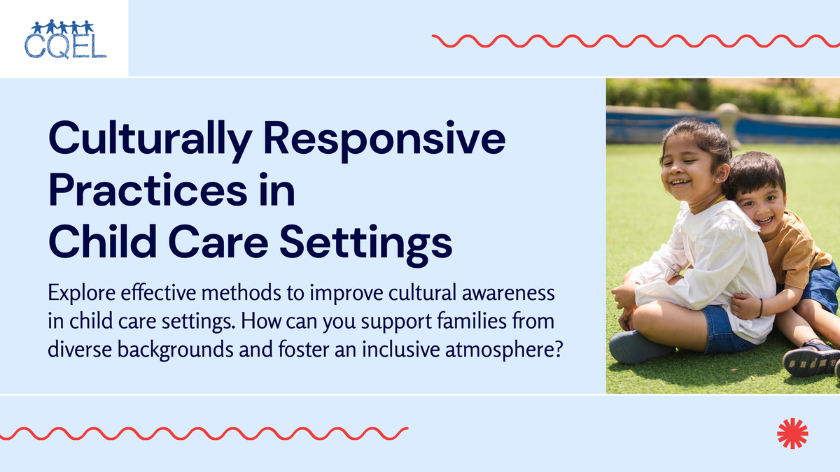 Culturally Responsive Practices in Child Care Settings