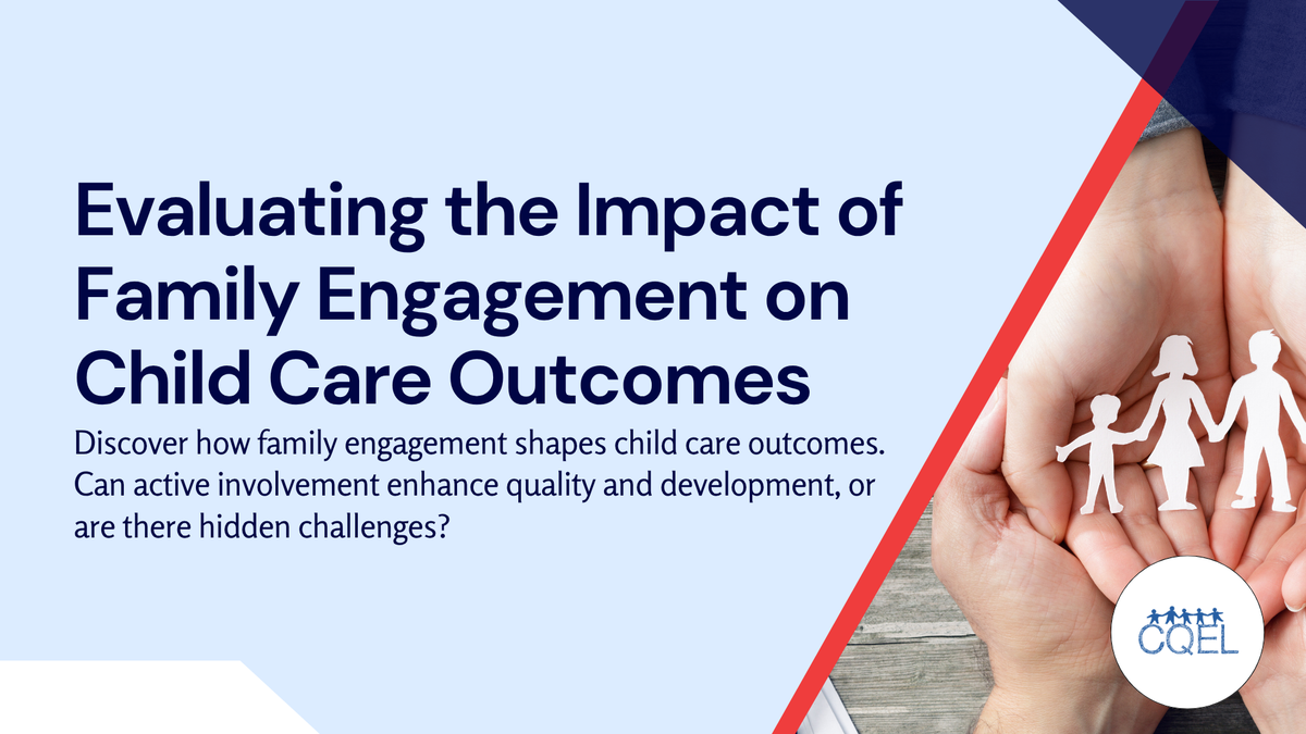 Evaluating the Impact of Family Engagement on Child Care Outcomes
