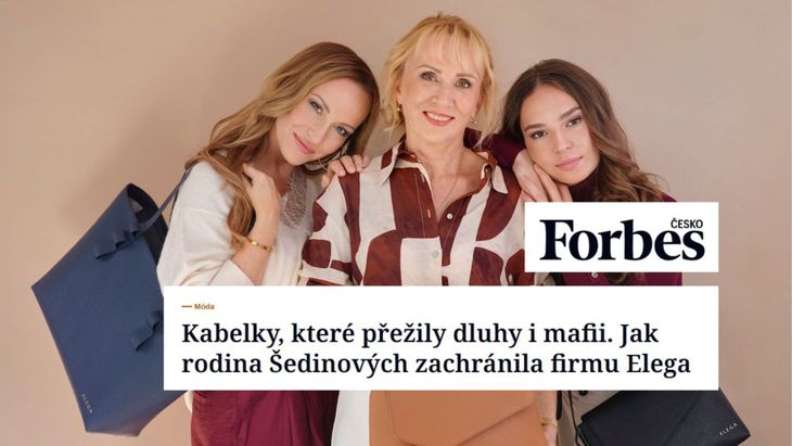 Náš příběh ve Forbesu. Jak česká značka kabelek ELEGA přežila dluhy i těžké začátky