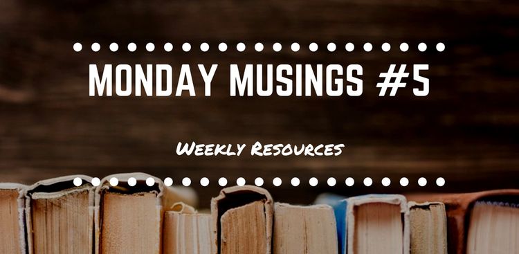 Monday Musings #5