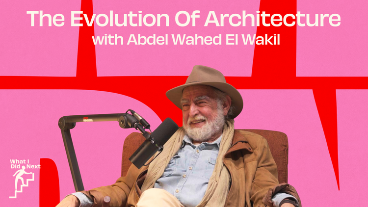 Abdel Wahed El Wakil on the evolution of architecture