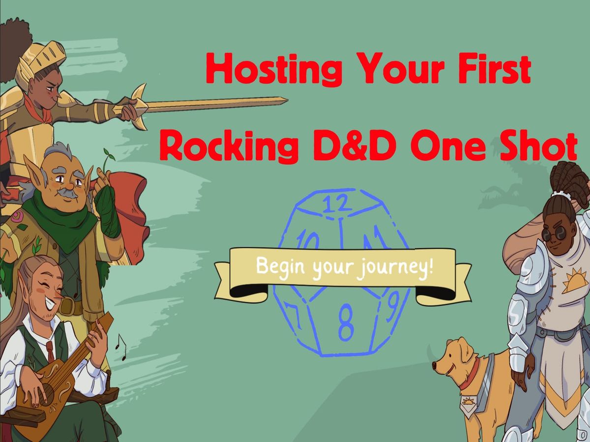 How I Made A Learning Experience Helping Dungeon Masters Host Their First Dungeons & Dragons One Shot