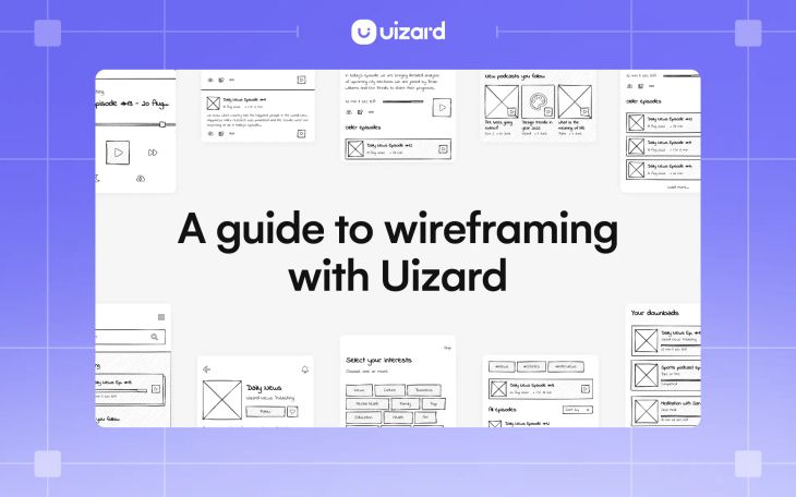 The Uizard guide to wireframes
