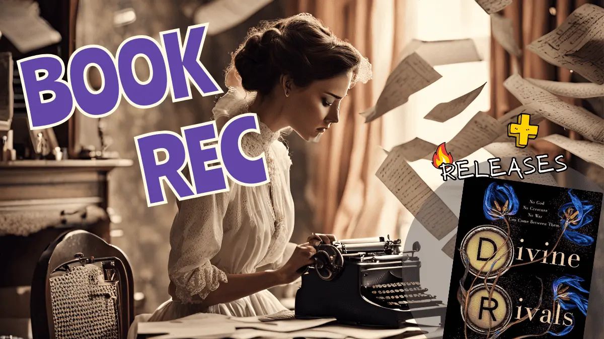 📚Book Rec: Divine Rivals + 🔥Best Releases