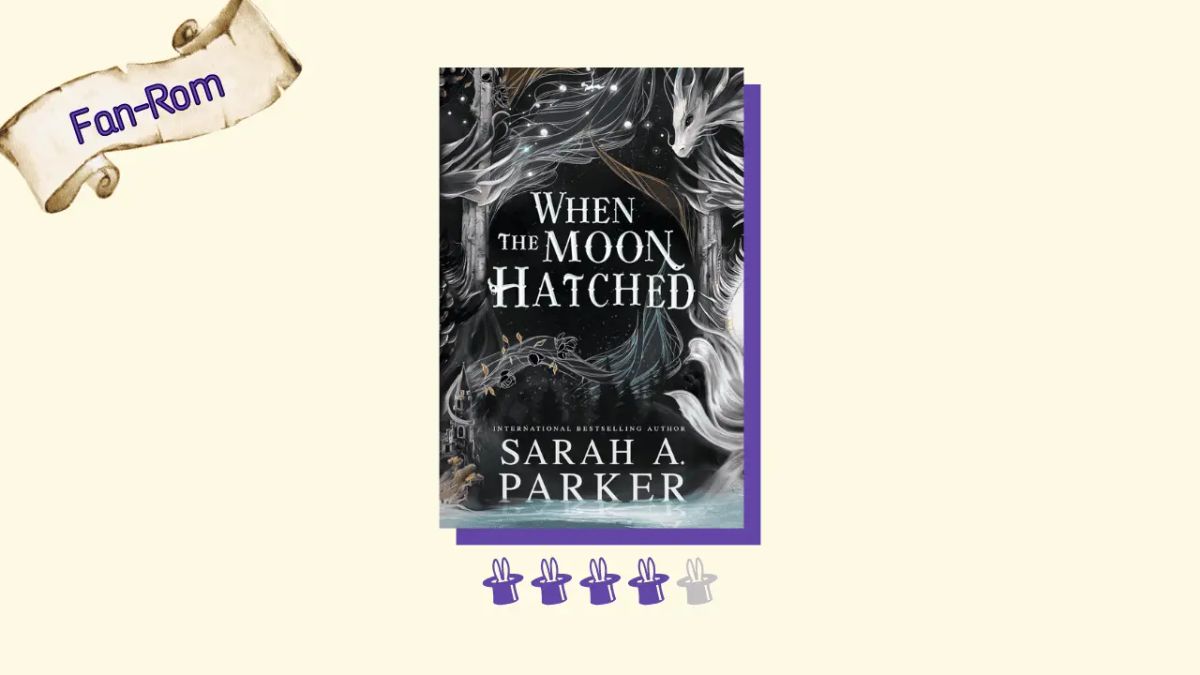 When the Moon Hatched