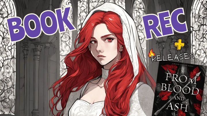 📚Book Rec: From Blood & Ash + 🔥Fan & Rom Exciting Releases
