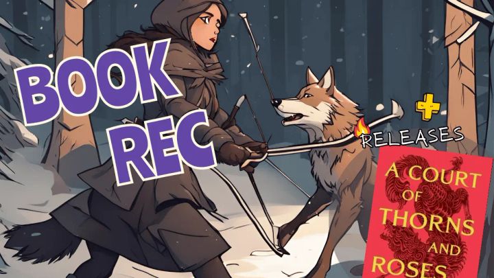 📚Book Rec: ACOTAR + 🔥Hot Fan-Rom and Rom Releases