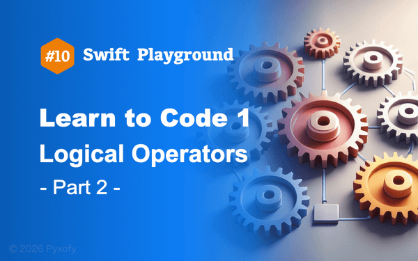 Swift Playground - コードを学ぼう1【論理演算子】Part 2