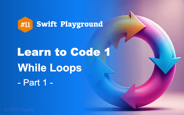 Swift Playground - コードを学ぼう1【while ループ】Part 1